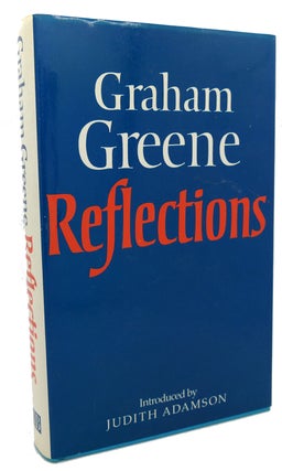 Item #97918 REFLECTIONS. Judith Adamson Graham Greene
