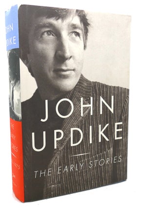 Item #97944 THE EARLY STORIES : 1953-1975. John Updike
