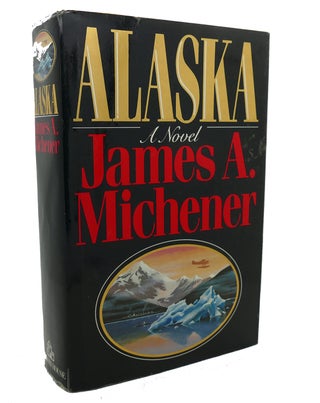 Item #97980 ALASKA. James A. Michener