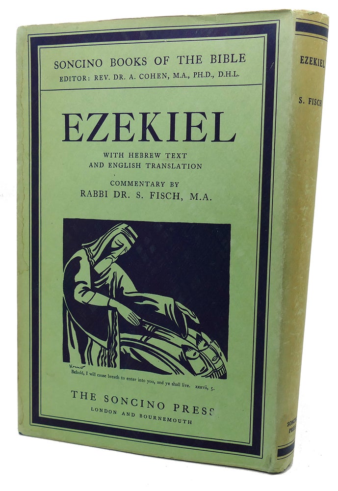 Item #99090 EZEKIEL : With Hebrew Text, English Translation. Rabbi Dr. S. Fisch Rev. Dr. A. Cohen.