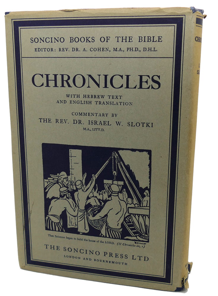 Item #99100 CHRONICLES : With Hebrew Text, English Translation. Rev. Dr. Israel W. Slotki Rev. Dr. A. Cohen.