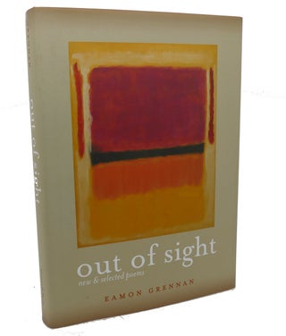 Item #99180 OUT OF SIGHT : New and Selected Poems. Eamon Grennan