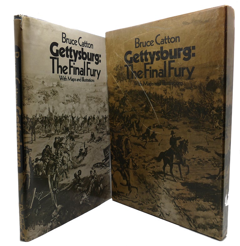 Item #99252 GETTYSBURG : The Final Fury, with Maps and Illustrations. Bruce Catton.