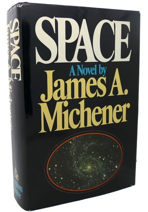 Item #99323 SPACE : A Novel. James A. Michener