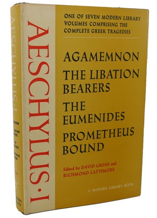 Item #99419 AESCHYLUS I : ; Agamemnon, the Libation Bearers, the Eumenides, Prometheus Bound....