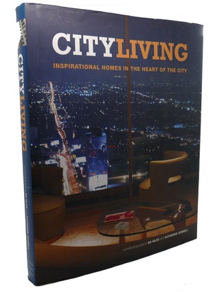Item #99448 CITY LIVING : ; Inspirational Homes in the Heart of the City. Katherine Sorrell Bo...