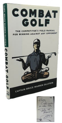 Item #99512 COMBAT GOLF : The Competitor's Field Manual for Winning Against Any Opponent. Capt....