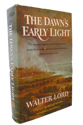 Item #99838 THE DAWN'S EARLY LIGHT. Walter Lord