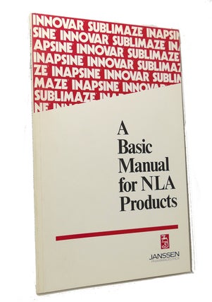 A BASIC MANUAL FOR NLA PRODUCTS