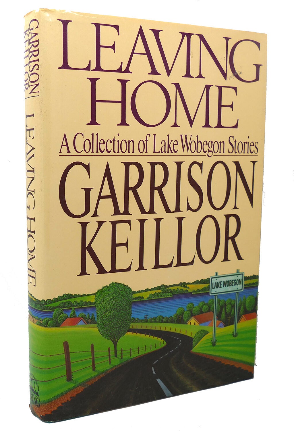 LEAVING HOME A Collection Of Lake Wobegon Stories Garrison Keillor Leaving home a collection of lake wobegon stories garrison keillor